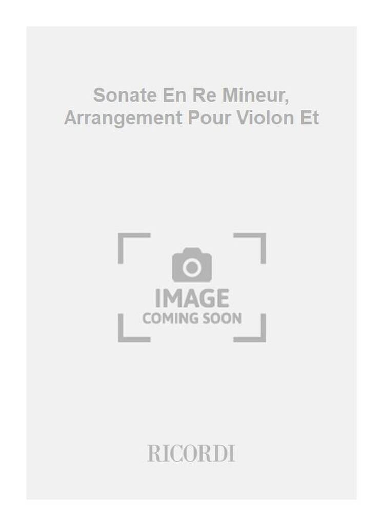 Sonate En Re Mineur, Arrangement Pour Violon Et